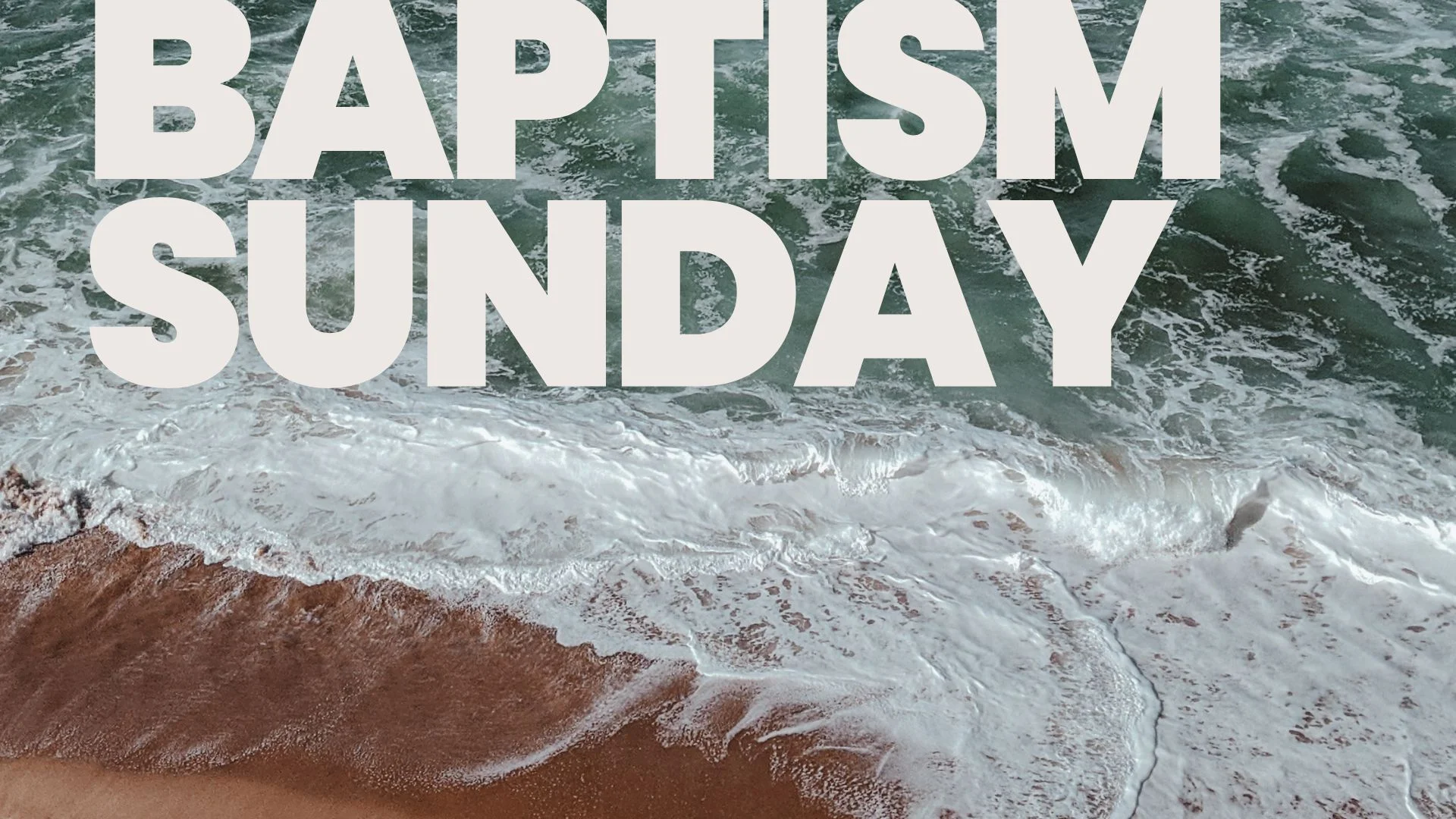 Baptism Sunday