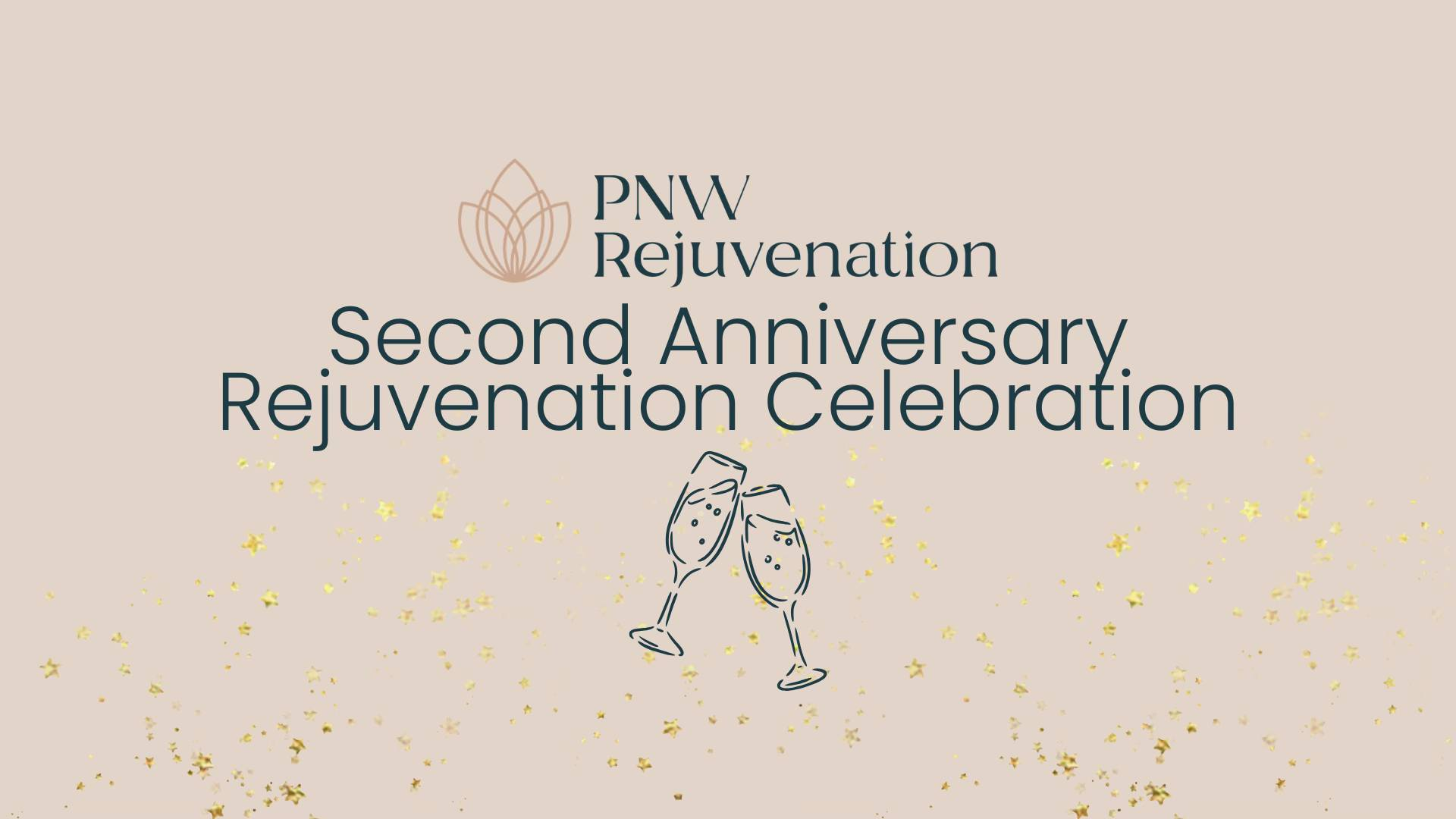 2nd Anniversary Rejuvenation Celebration